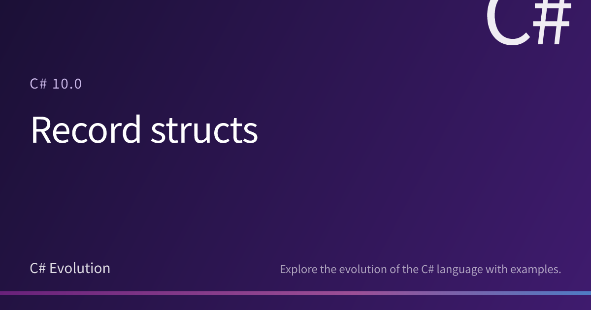 Record structs | C# Evolution