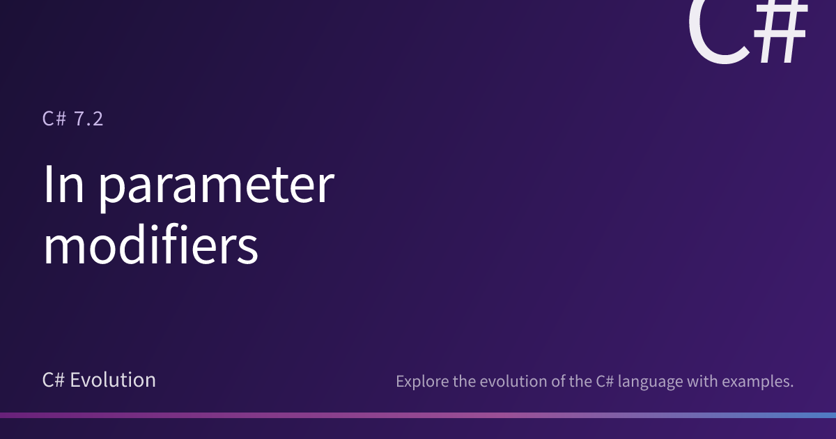 Sharp Modifier In parameter modifiers | C# Evolution